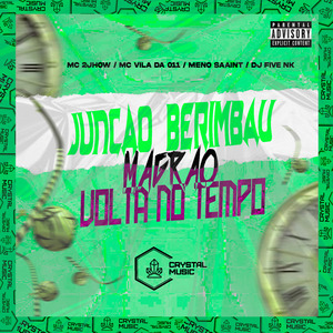 Junção Berimbau - Magrão Volta no Tempo