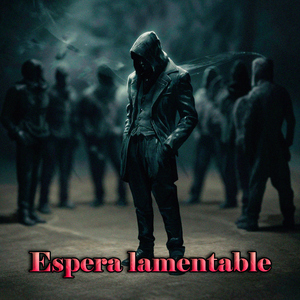 Espera lamentable