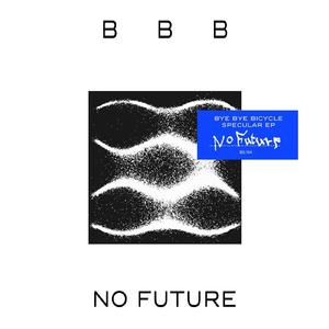 No Future