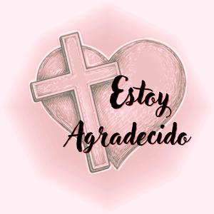 Estoy Agradecido