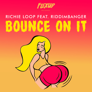 Bounce On It
