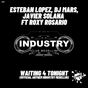 Waiting 4 Tonight (Official Anthem Industry Medellín) (Extended Mix)