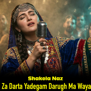 Za Darta Yadegam Darugh Ma Waya