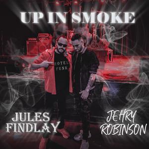 Up In Smoke (feat. Jehry Robinson)