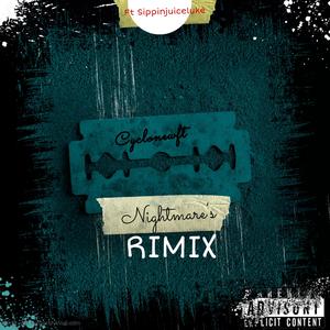 Nightmares (feat. Sippinjuiceluke) (REMIX)