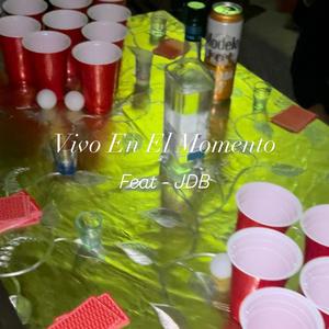 Vivo en el momento (feat. JDB)