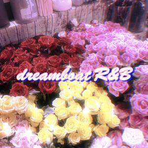 Dreamboat R&B