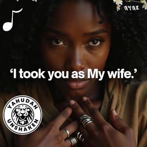 I Took You As My Wife