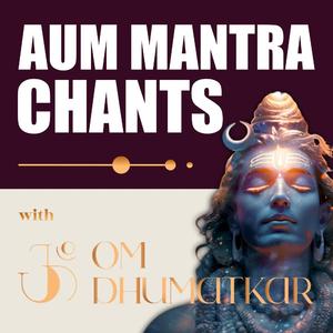 108 Aum Chants: Mantra for Peace, Success, & Clarity