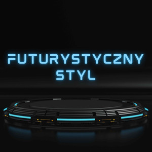 Futurystyczny Styl