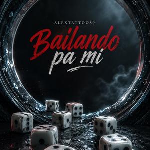 Bailando Pa Mi