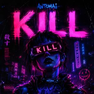 Kill