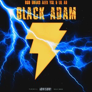 Black Adam (feat. Alex YSL & Lil AD)