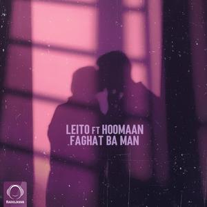 Faghat Ba Man (feat. Hoomaan)