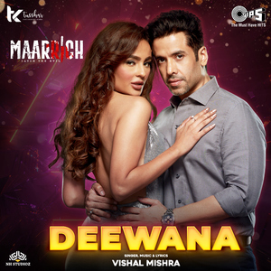Deewana (From "Maarrich")