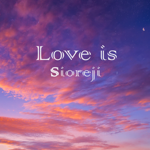 Love Is