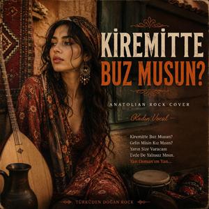 Kiremitte Buz Musun (Anatolian Rock Cover)