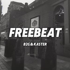 FREEBEAT "B2G&KASTER" 04 Les pièges nécessaires