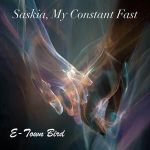 Saskia, My Constant Fast