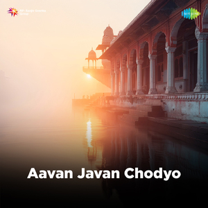 Aavan Javan Chodyo