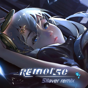 REmorse (Silaver Remix)