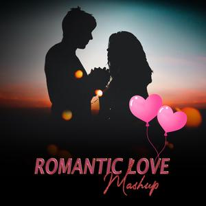 Romantic Love Mashup (feat. Parth Dodiya)