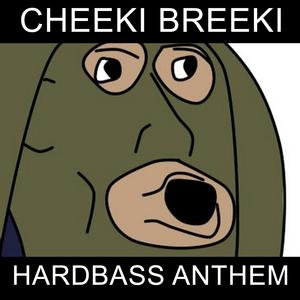 Cheeki Breeki (Remastered)