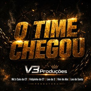 O Time Chegou