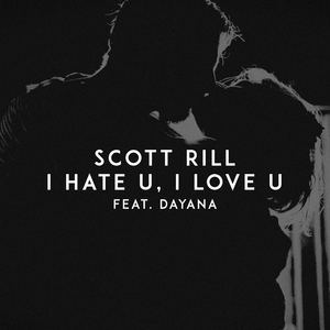 I Hate U, I Love U (feat. Dayana)