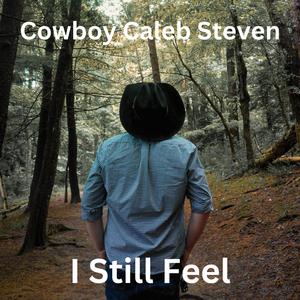 I Still Feel