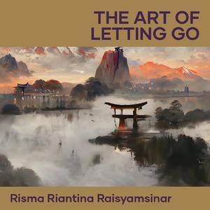 The Art of Letting Go