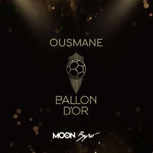 Ousmane Ballon d'Or (feat. Byro)