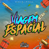 DJ Rafa ZN - VIAGEM ESPACIAL