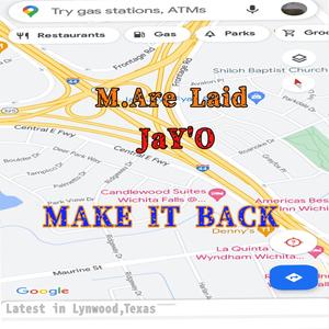 Make It Back (feat. JaY'O)