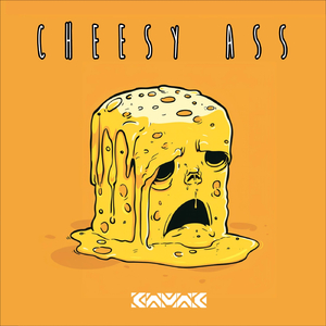 Cheesy Ass