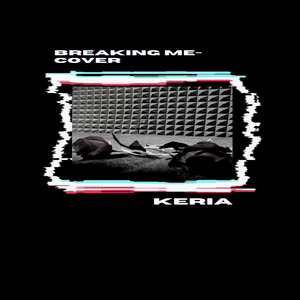 Breaking Me (Cover)