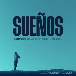 SUEÑOS (feat. KBROZETHYS, EKY & CORTEZ)