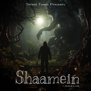 Shaamein (feat. Addict)