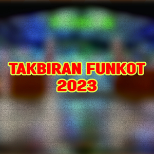 Takbiran Funkot 2023