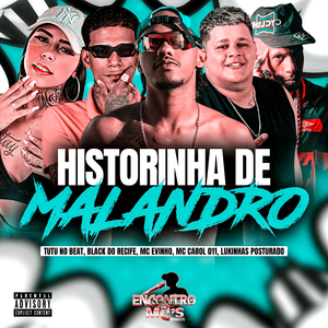 HISTORINHA DE MALANDRO