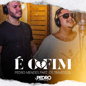 É o Fim (feat. Os Travessos)