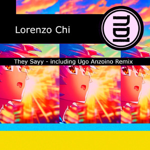 They Sayy (Ugo Anzoino Remix)