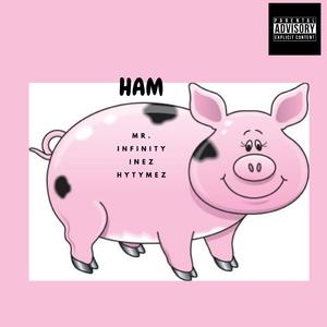 HAM (feat. Inez & Hytymez)