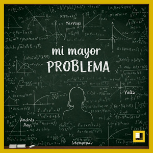 MI MAYOR PROBLEMA