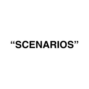 Scenarios