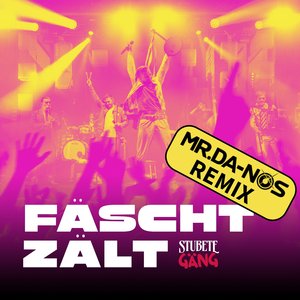 Fäschtzält (Mr. Da-Nos Extended Remix)