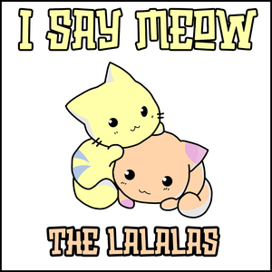 I Say Meow