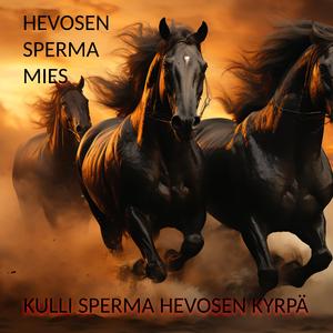 Hevosen sperma kyrpä