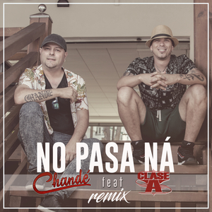 No Pasa Ná (Remix) (Remix)