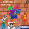 G-Lo - Blessings